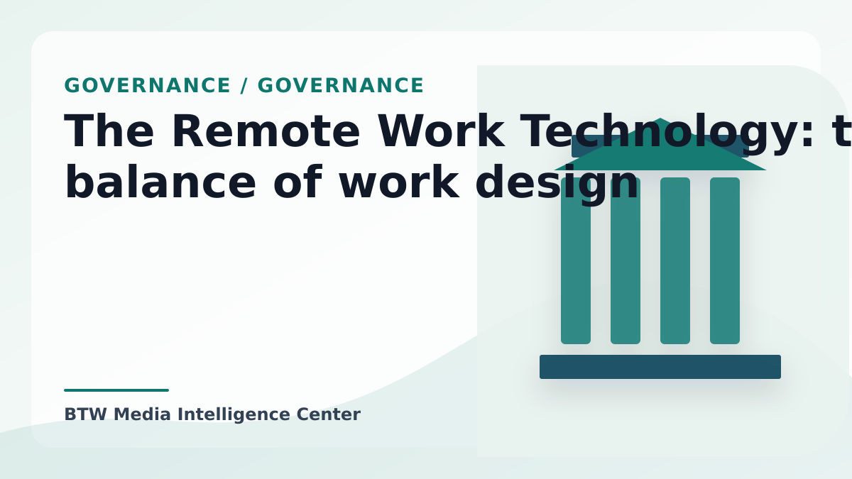 The Remote Work Technology: the balance of work design