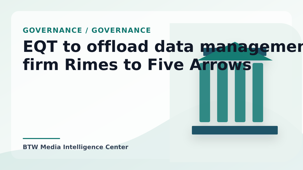 EQT to offload data management firm Rimes to Five Arrows