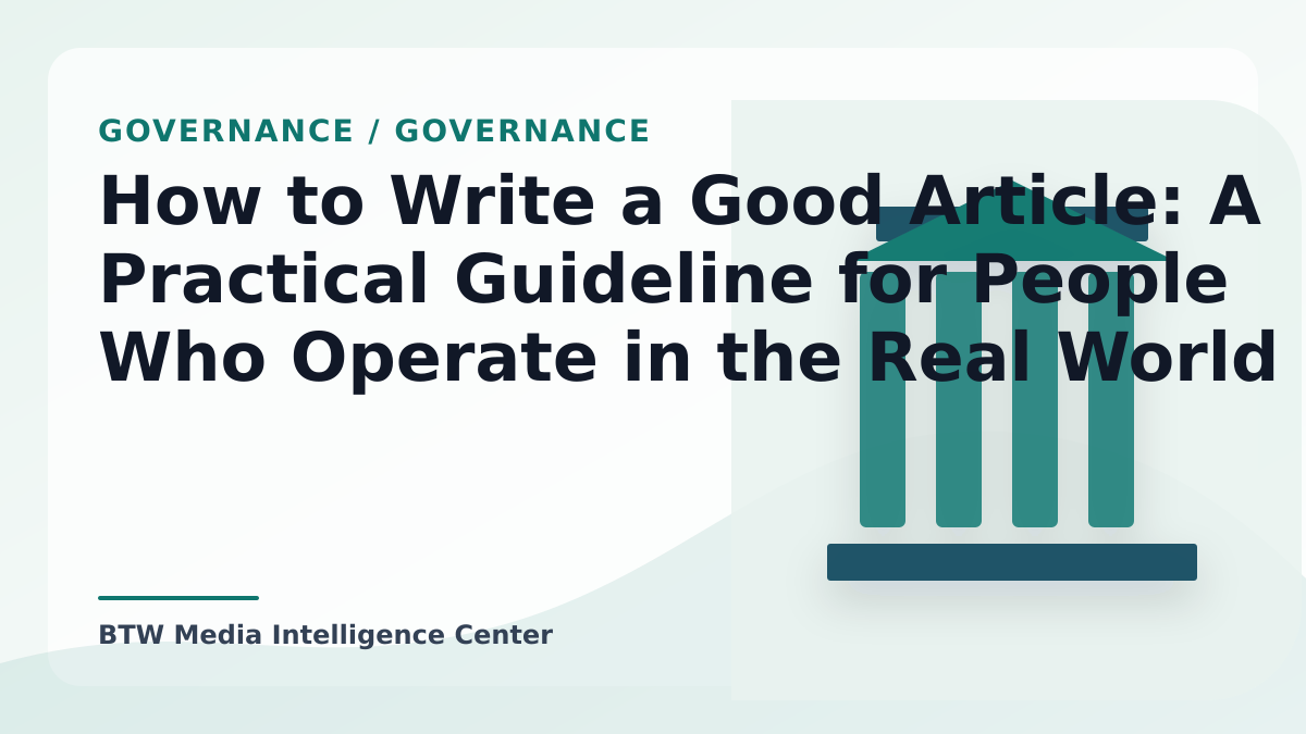 How to Write a Good Article: A Practical Guideline for People Who Operate in the Real World