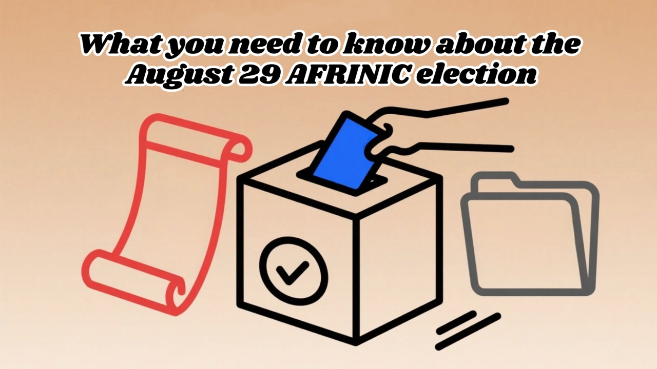 What you need to know about the August 29 AFRINIC election