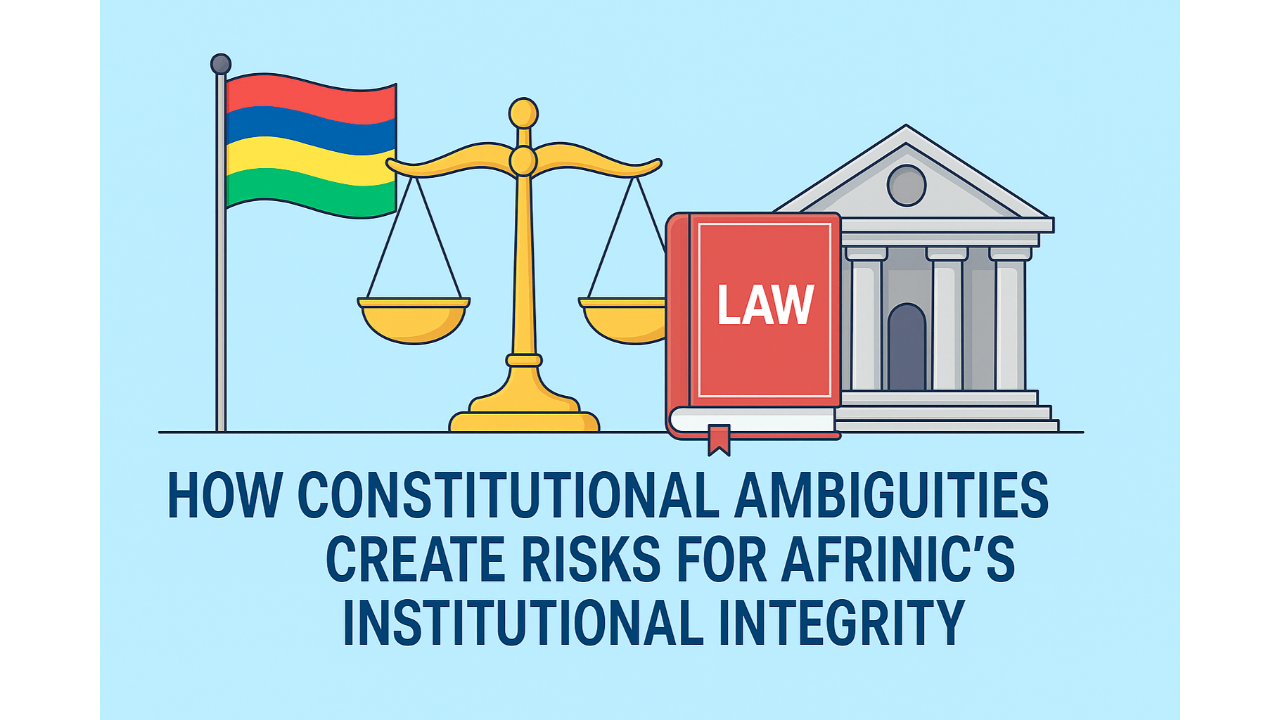 AFRINIC governance crisis-Mauritius constitutional ambiguities