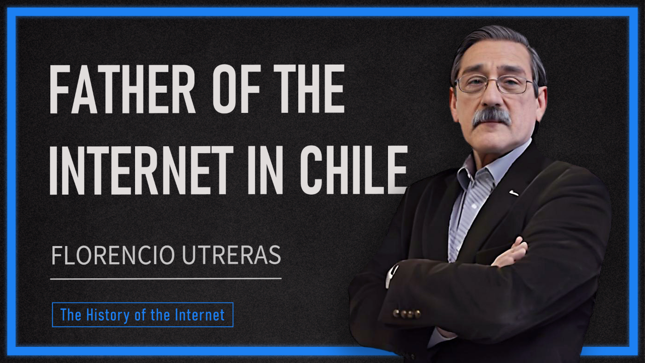 ‘Father of Chile’s Internet’: Interview with Florencio Utreras