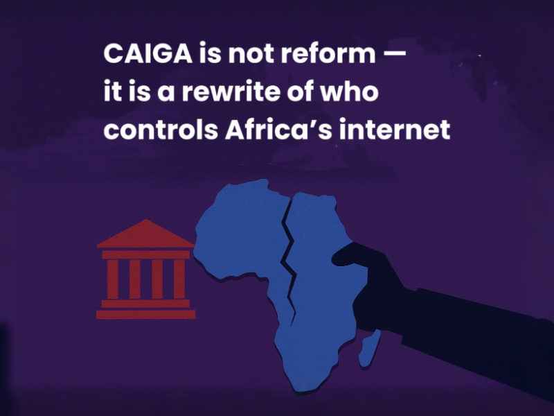 caiga-is-not-reform-it-is-a-rewrite-of-who-controls-africas-internet