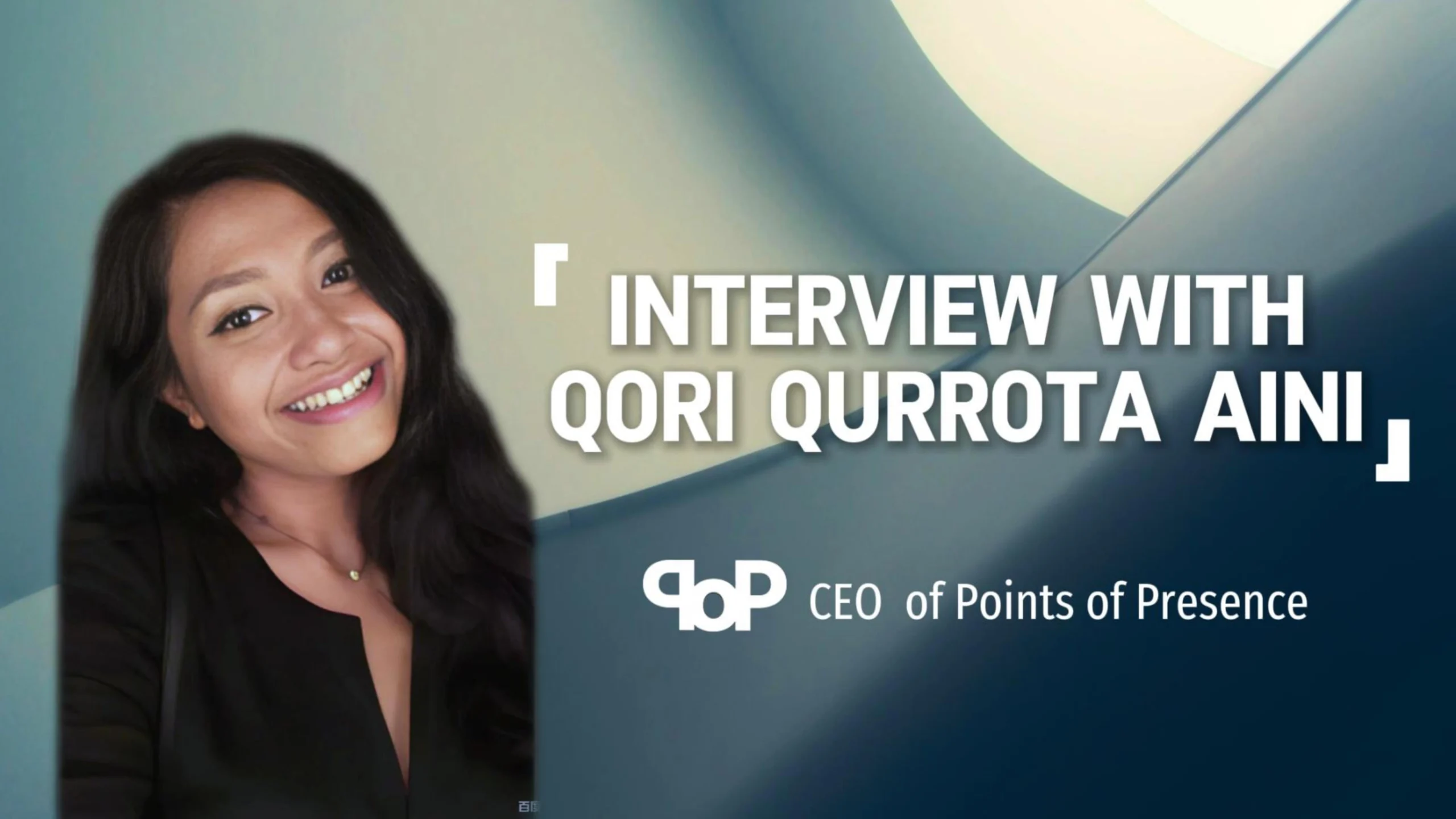 Graphic banner for an interview featuring Qori Qurrota Aini, CEO of Points of Presence (PoP)