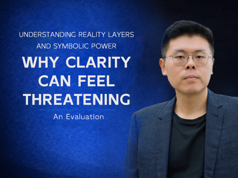 understanding-reality-layers-and-symbolic-power-why-clarity-can-feel-threatening