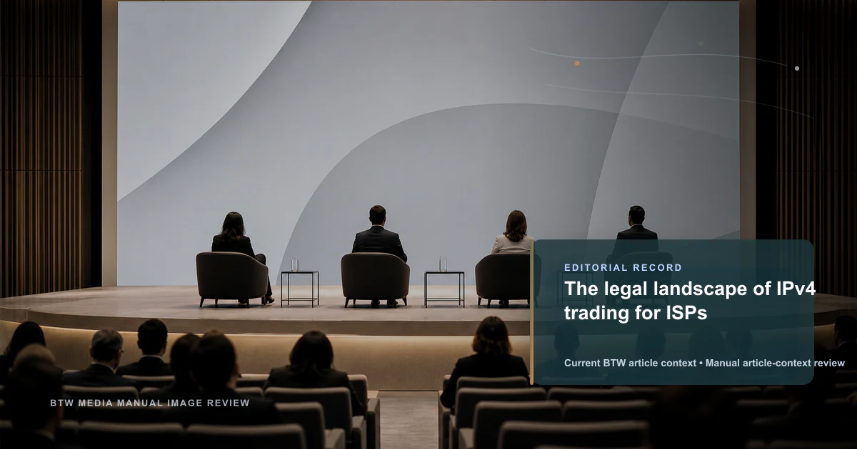 The legal landscape of IPv4 trading for ISPs reviewed editorial briefing visual