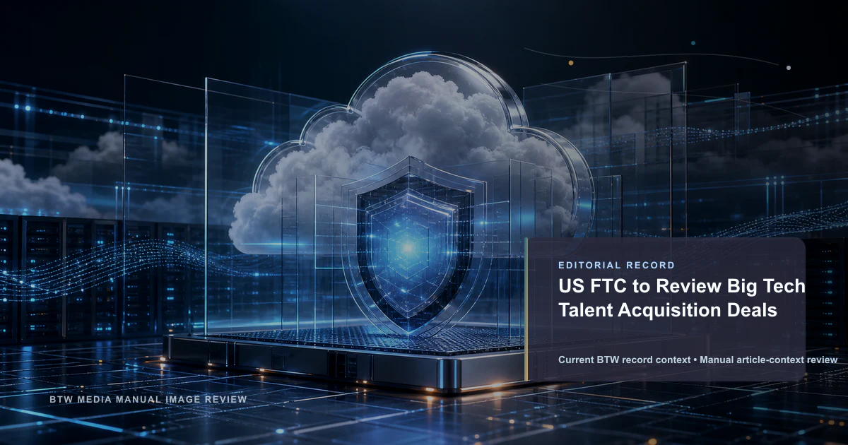 La FTC des États-Unis examine les acquisitions de talents des géants de la tech