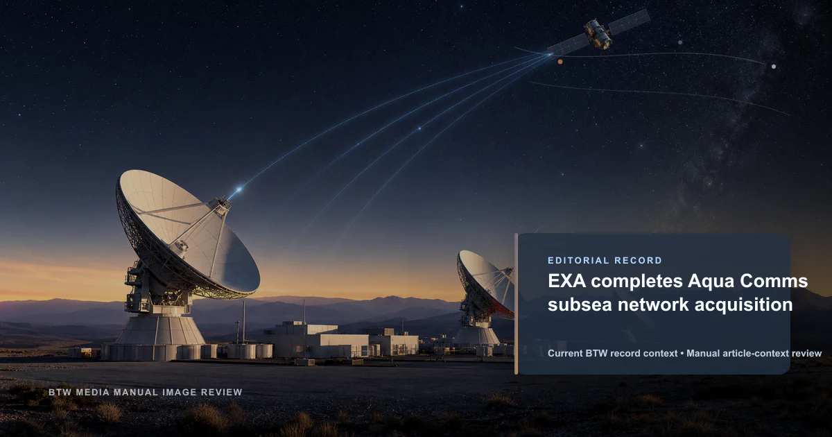 EXA completes Aqua Comms subsea network acquisition reviewed editorial briefing visual