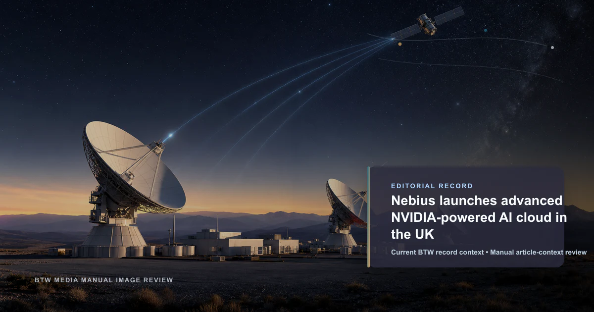 Nebius launches advanced NVIDIA-powered AI cloud in the UK