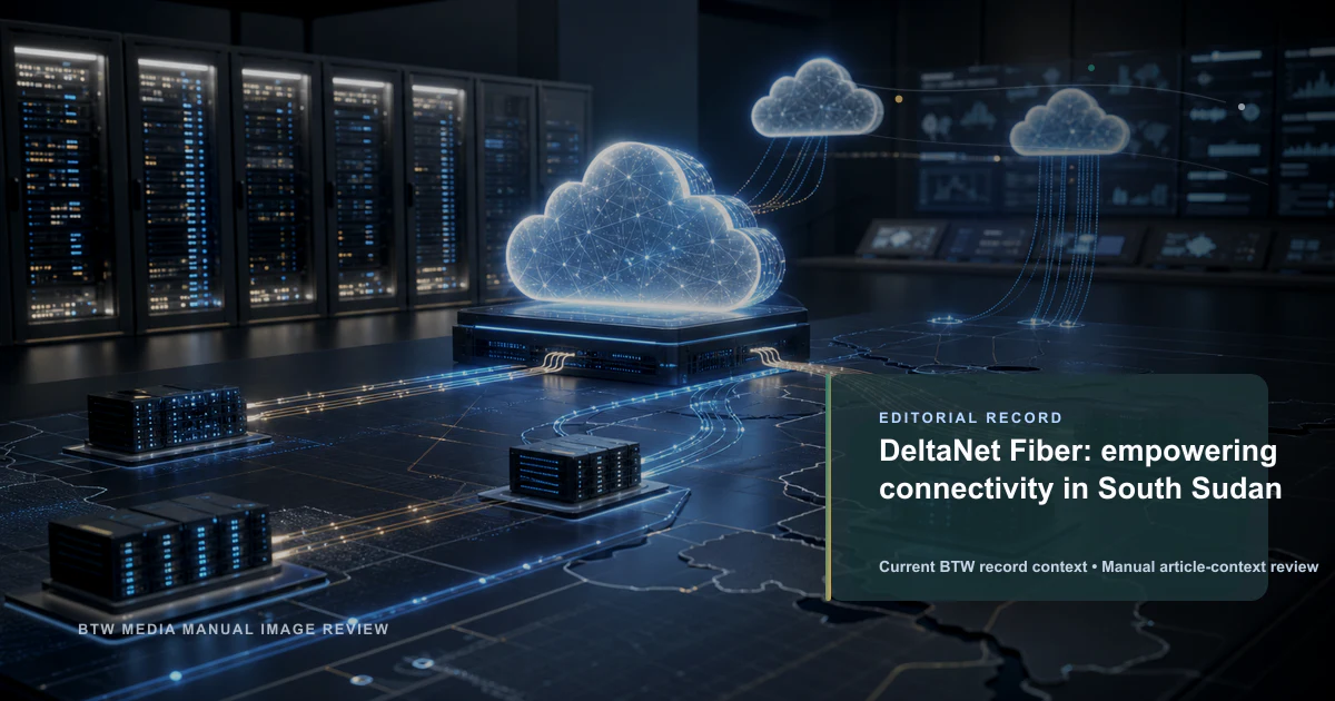 DeltaNet Fiber : renforcer la connectivité au Soudan du Sud