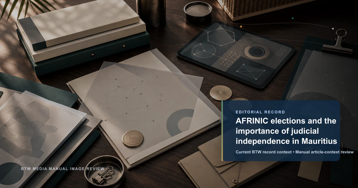 Élections d'AFRINIC et l'importance de l'indépendance judiciaire à Maurice