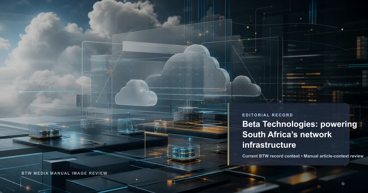 Beta Technologies : alimenter l'infrastructure réseau de l'Afrique du Sud