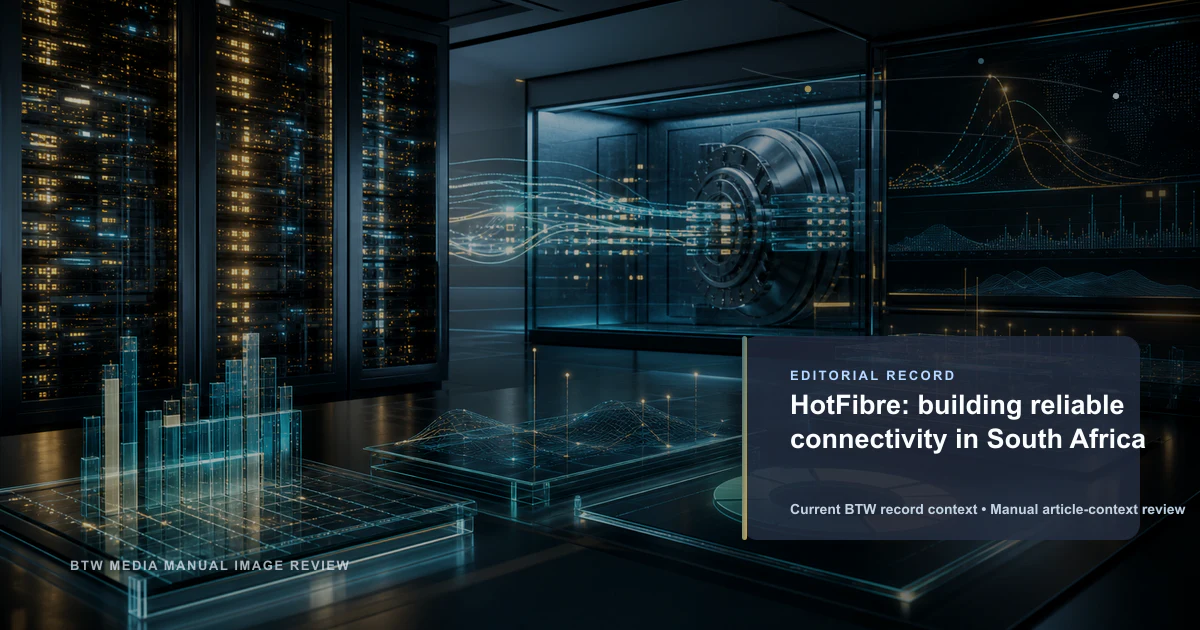 HotFibre : bâtir une connectivité fiable en Afrique du Sud