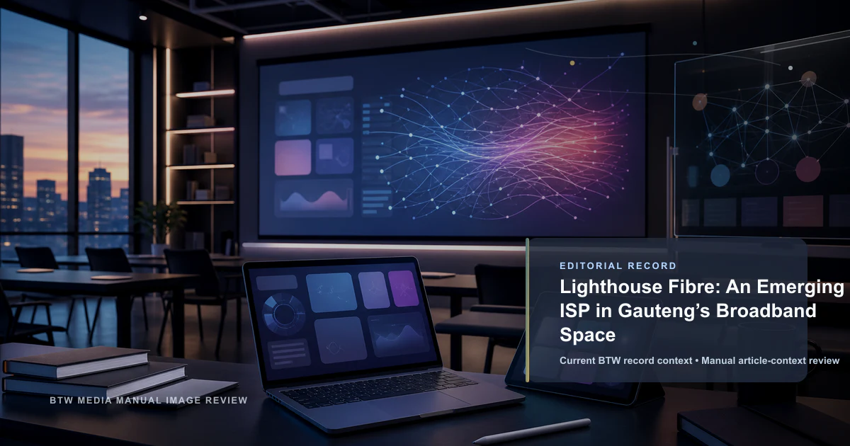 Lighthouse Fibre: Un ISP emergente en el espacio de banda ancha de Gauteng