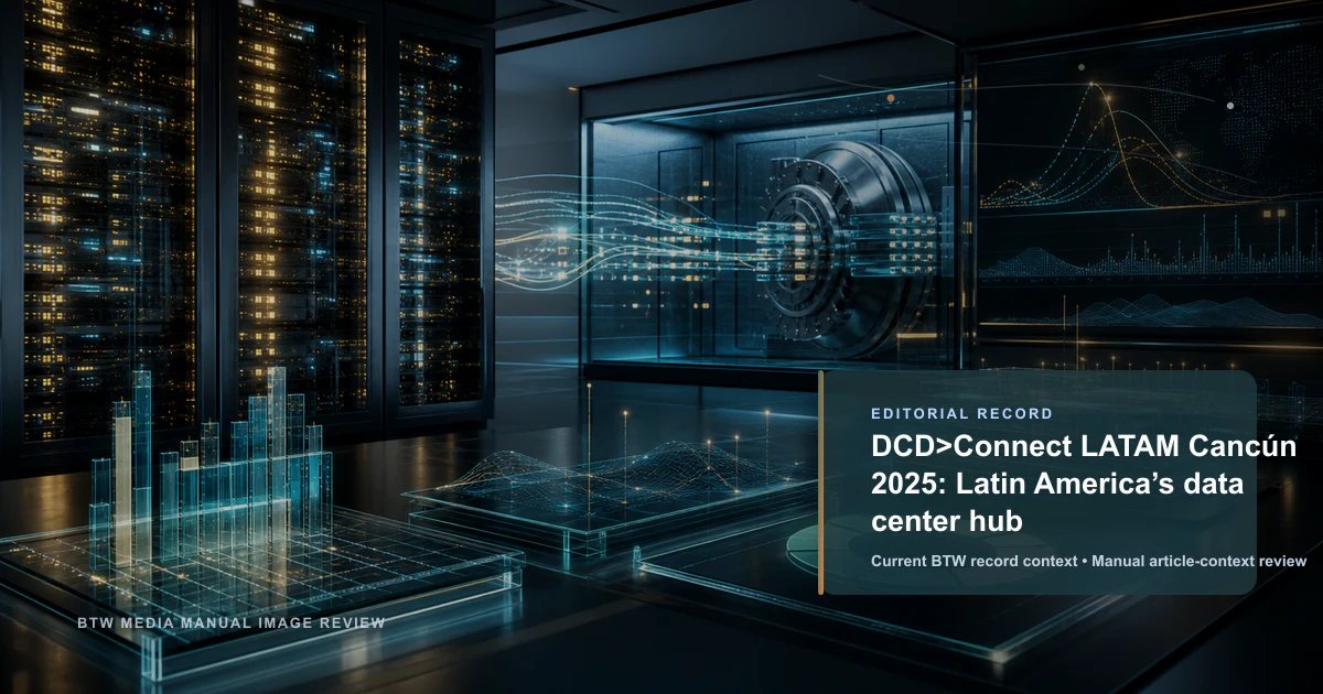 DCD>Connect LATAM Cancún 2025 : le hub des centres de données d'Amérique latine