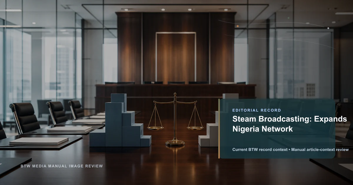 Steam Broadcasting étend le réseau au Nigeria