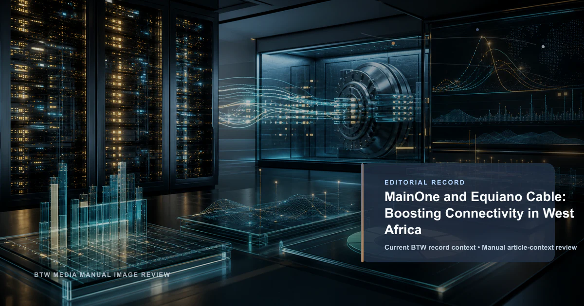 MainOne et le câble Equiano : renforcer la connectivité en Afrique de l'Ouest