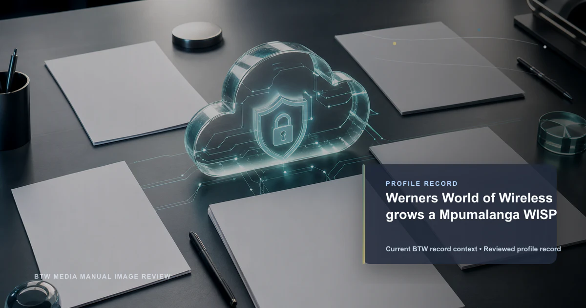 Werners World of Wireless hace crecer un WISP en Mpumalanga