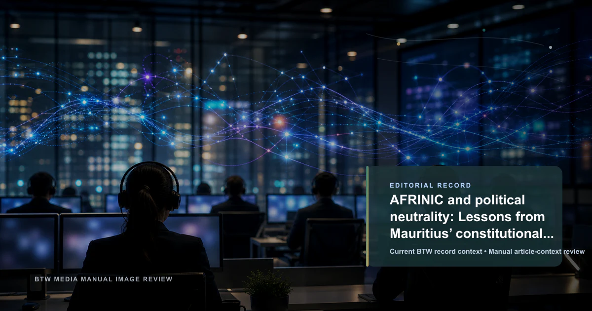 AFRINIC et la neutralité politique : les leçons des débats constitutionnels mauriciens