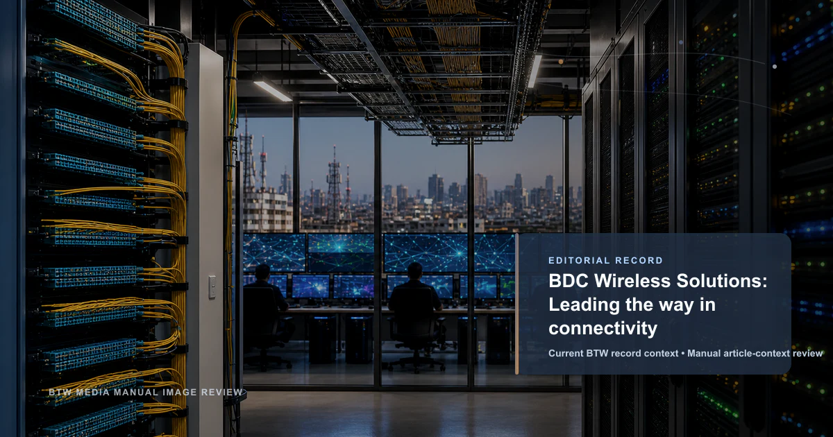 BDC Wireless Solutions : À la pointe de la connectivité