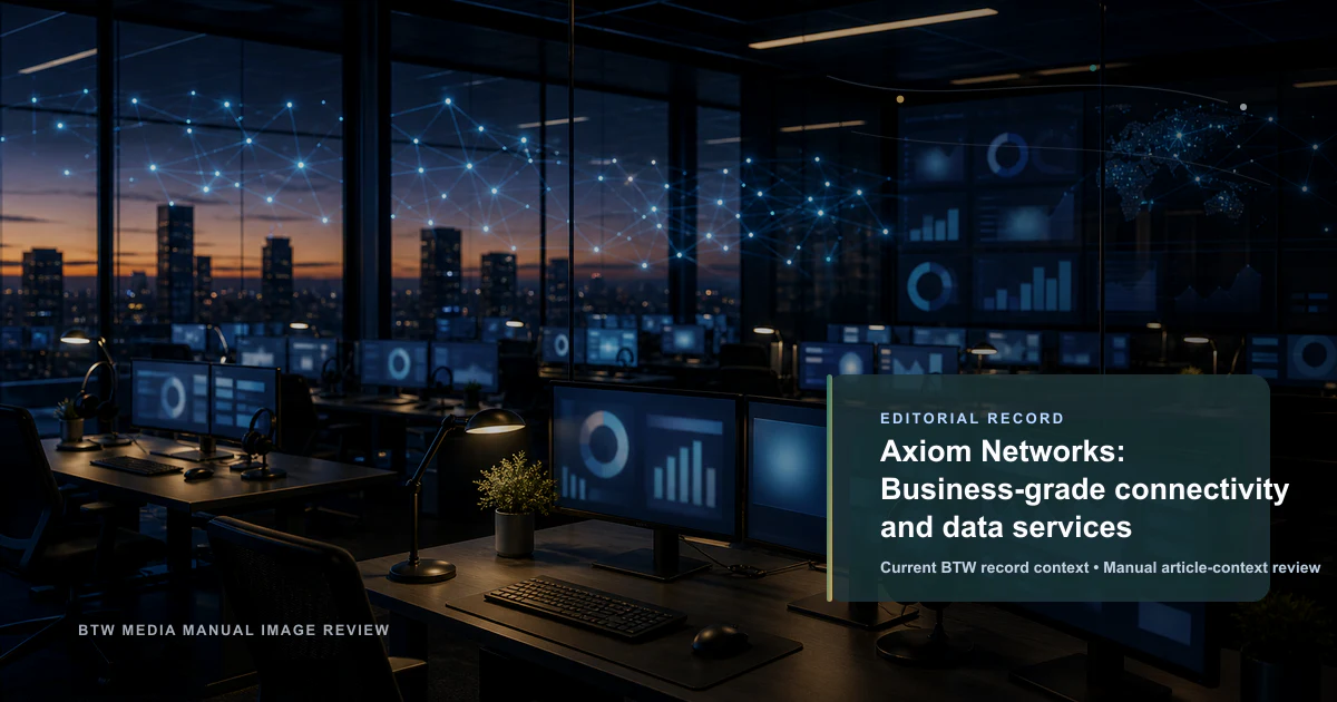 Axiom Networks:企业级连接与数据服务