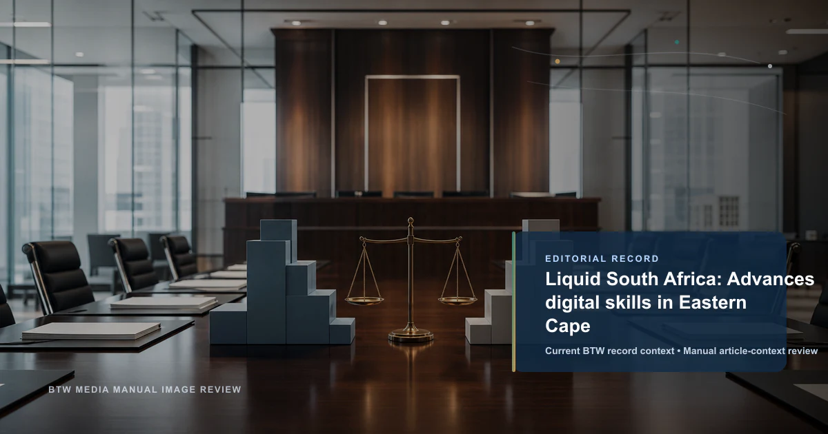 Liquid South Africa: Advances digital skills in Eastern Cape reviewed editorial briefing visual