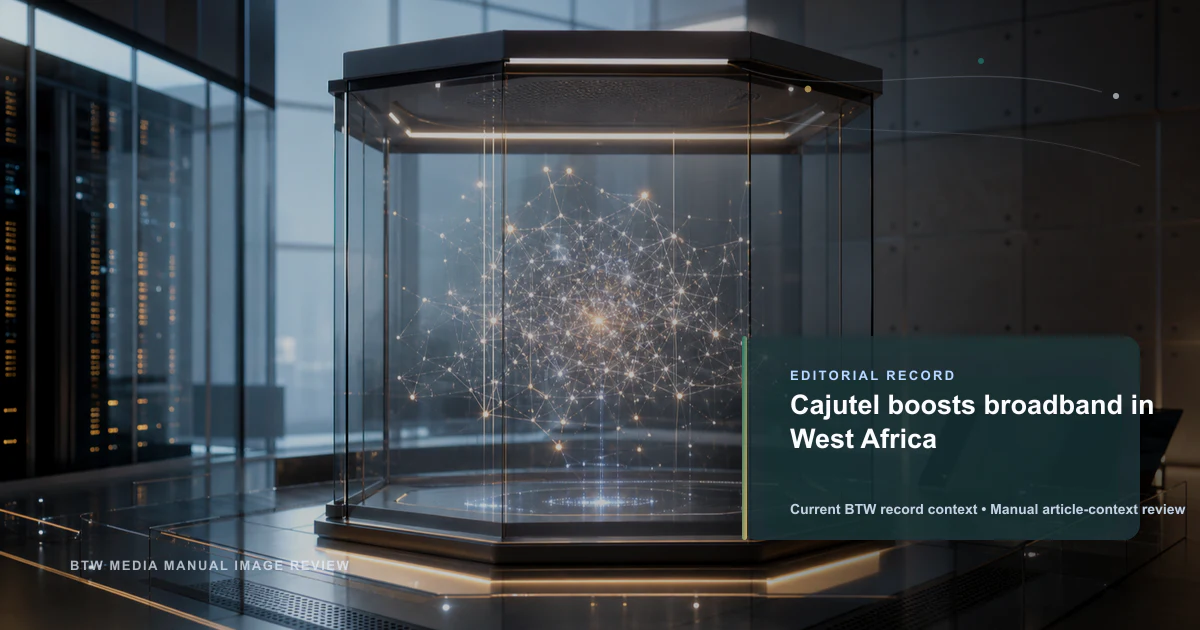 Cajutel renforce le haut débit en Afrique de l'Ouest