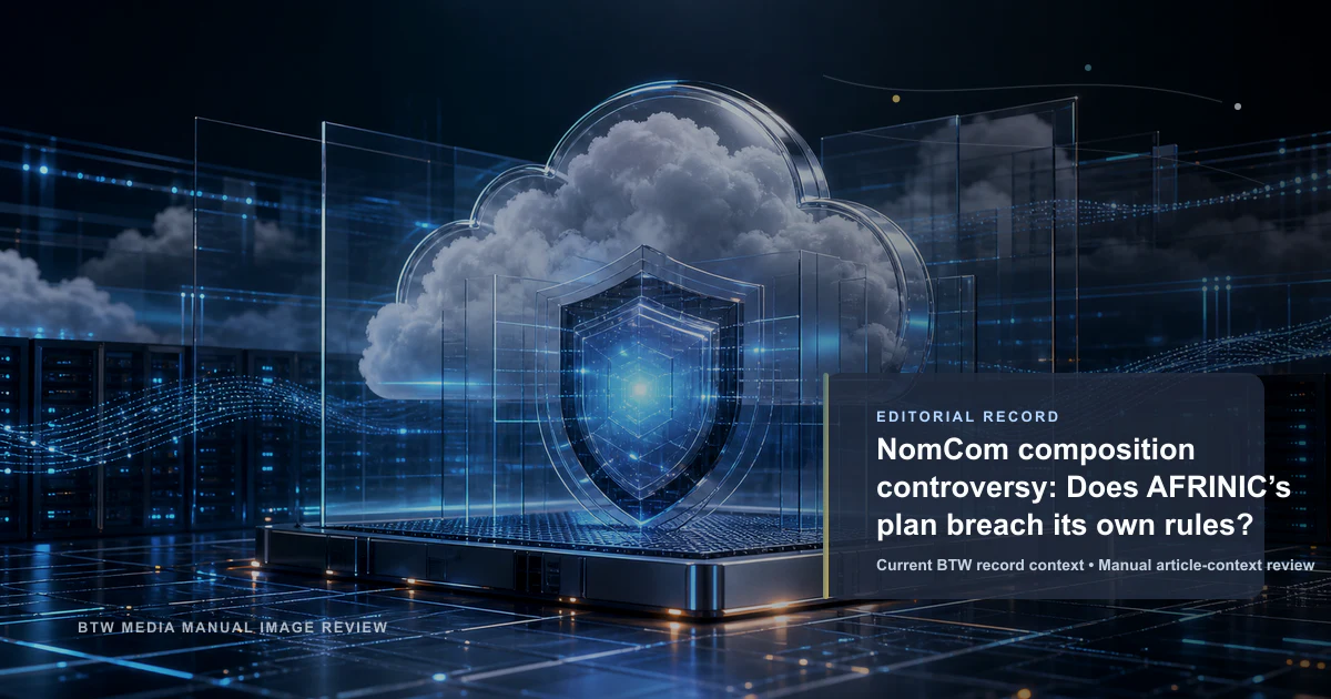 NomCom composition controversy: Does AFRINIC’s plan breach its own rules? reviewed editorial briefing visual
