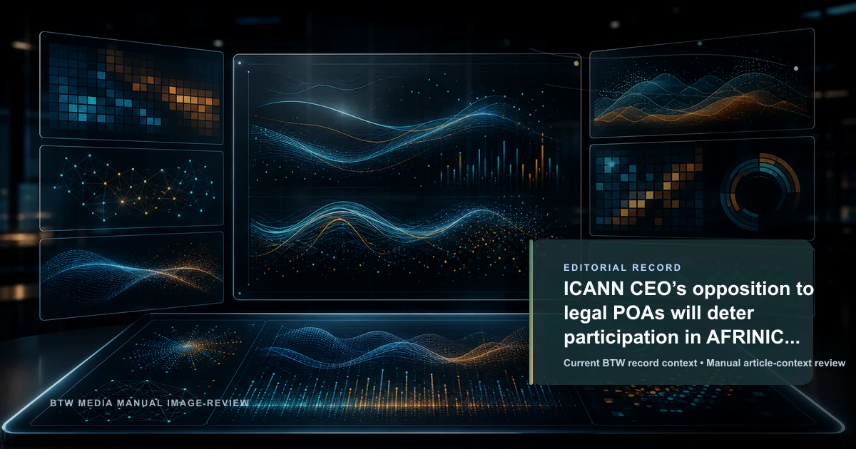 ICANN CEO’s opposition to legal POAs will deter participation in AFRINIC elections reviewed editorial briefing visual