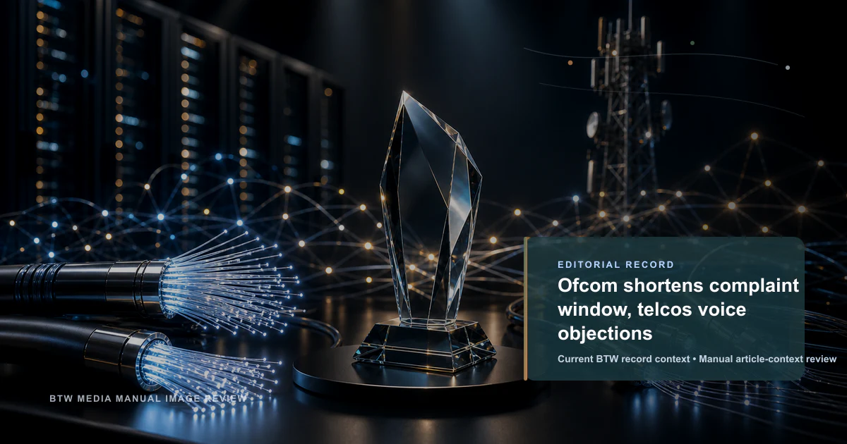 Ofcom réduit le délai de plainte, les télécoms s'opposent