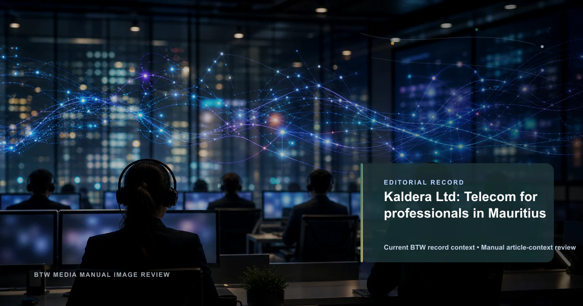 Kaldera Ltd: Telecomunicaciones para profesionales en Mauricio