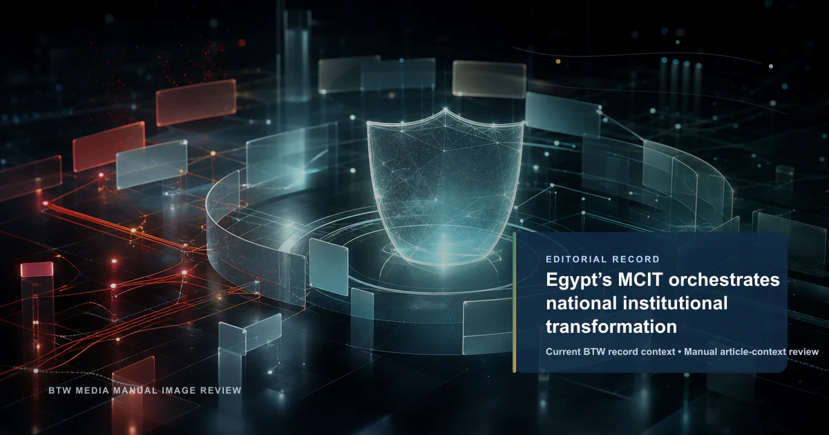 MCIT de Egipto orquesta la transformación institucional nacional