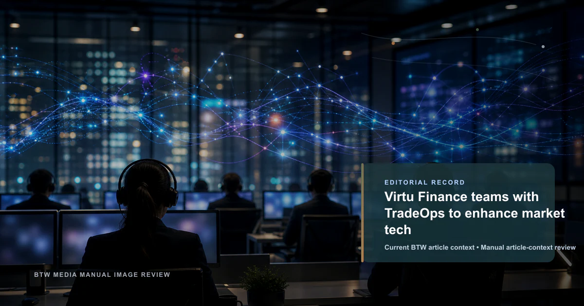 Virtu Finance teams with TradeOps to enhance market tech reviewed editorial briefing visual