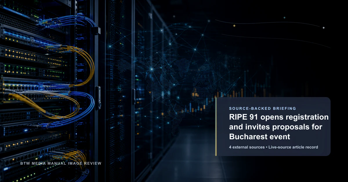 RIPE 91 opens registration and invites proposals for Bucharest event source-backed briefing visual