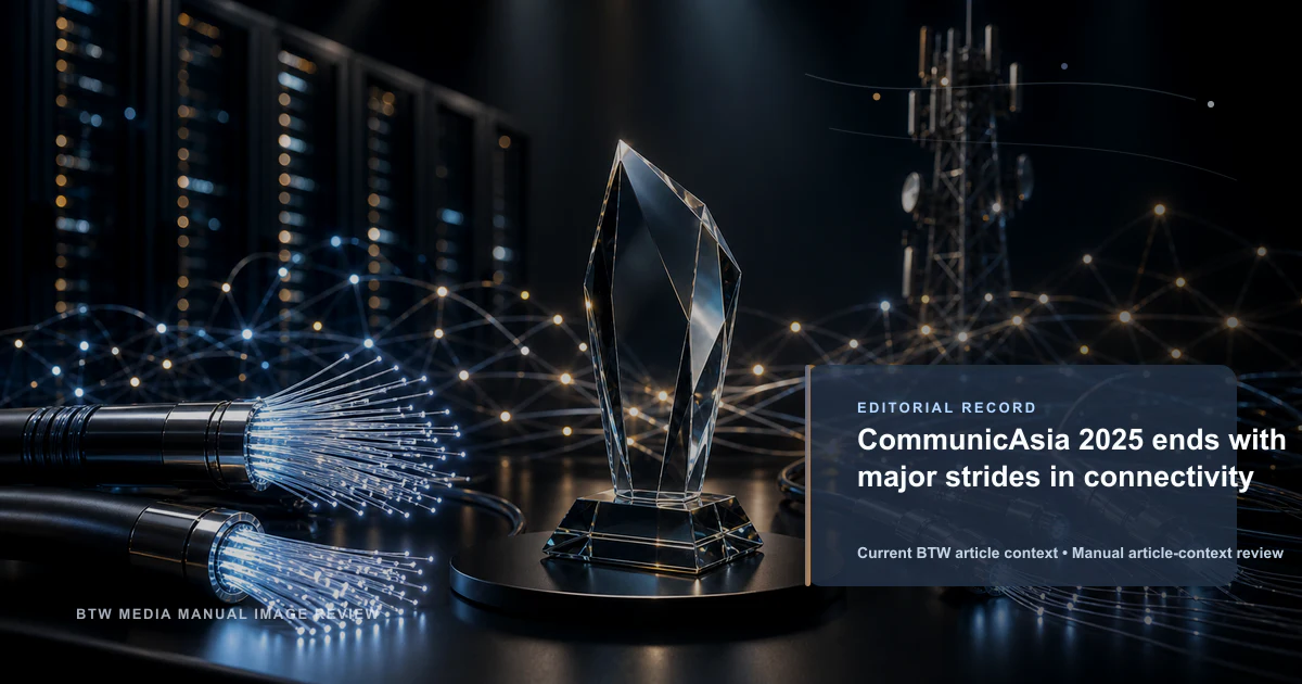 CommunicAsia 2025 圆满落幕，连接技术迈出重大步伐