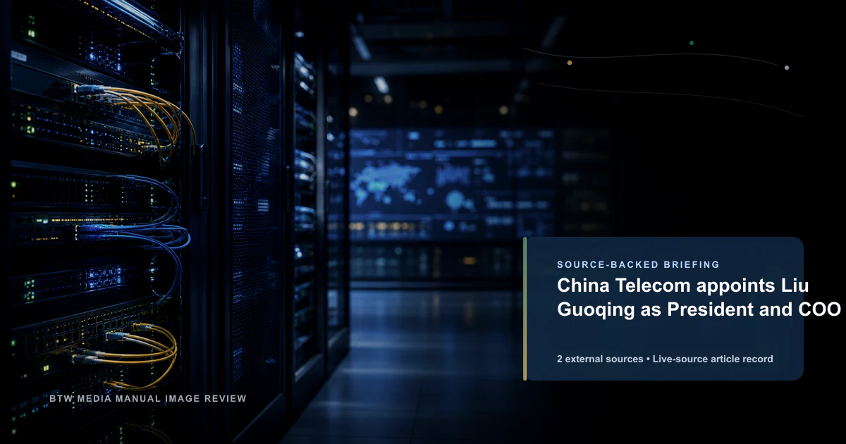 China Telecom 任命 Liu Guoqing 为总裁兼首席运营官