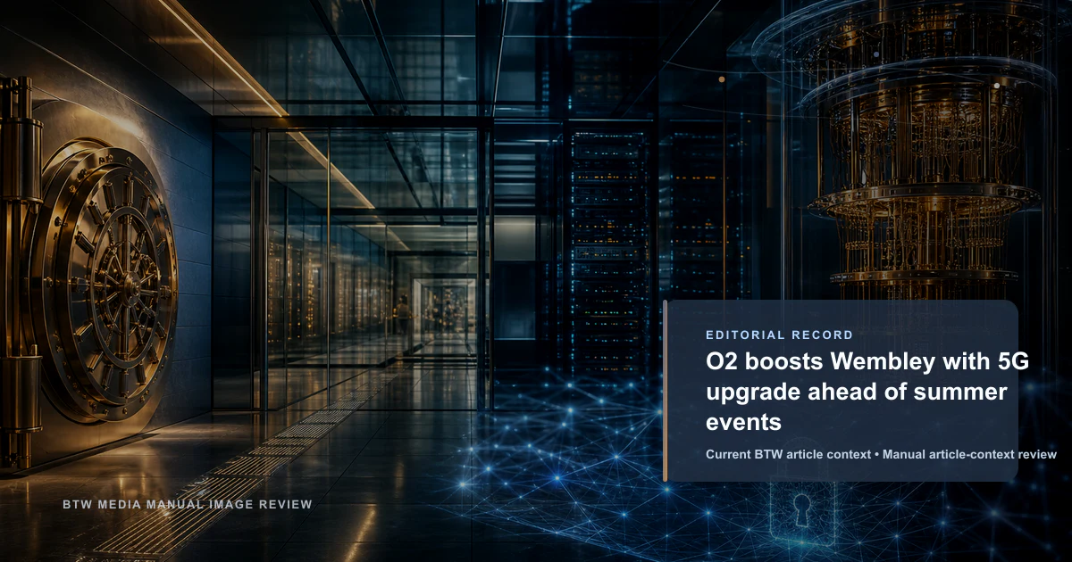 O2 renforce Wembley avec une mise à niveau 5G avant l'été événementiel