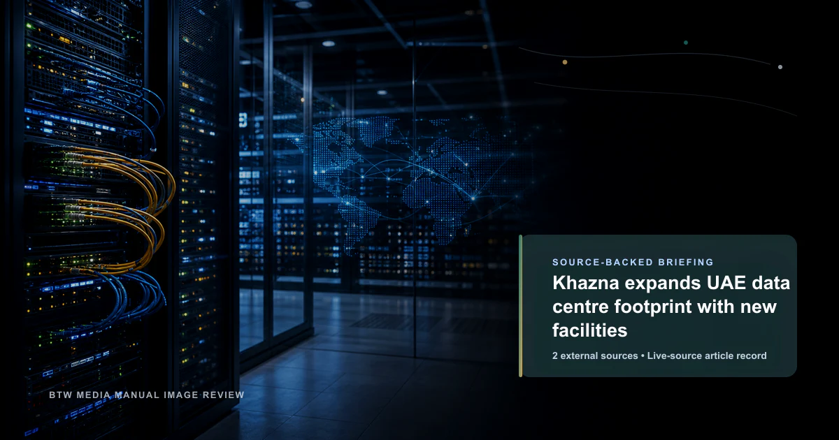 Khazna étend son empreinte de centres de données aux Émirats arabes unis avec de nouvelles installations