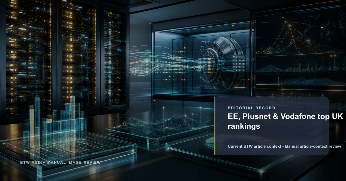 EE、Plusnet 和 Vodafone 领跑英国宽带排名