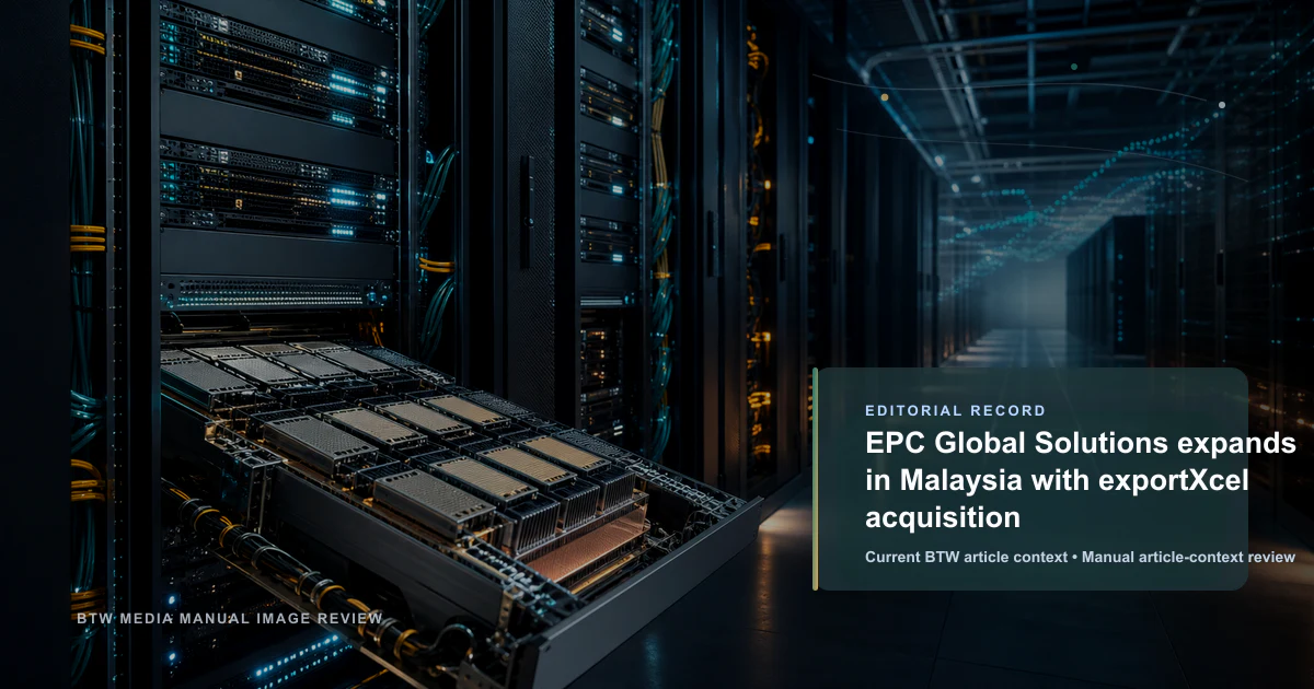 EPC Global Solutions s'implante en Malaisie avec l'acquisition d'ExportXcel