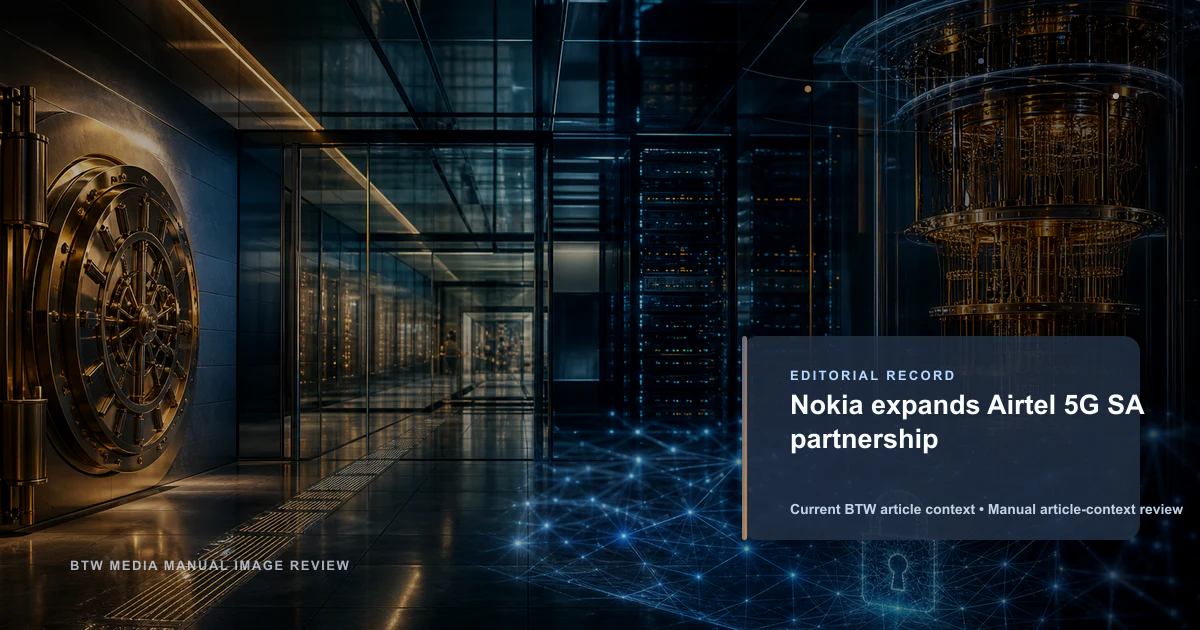 Nokia expands Airtel 5G SA partnership reviewed editorial briefing visual