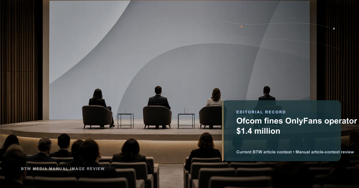 Ofcom inflige une amende à l'opérateur d'OnlyFans de 1,4 million de dollars