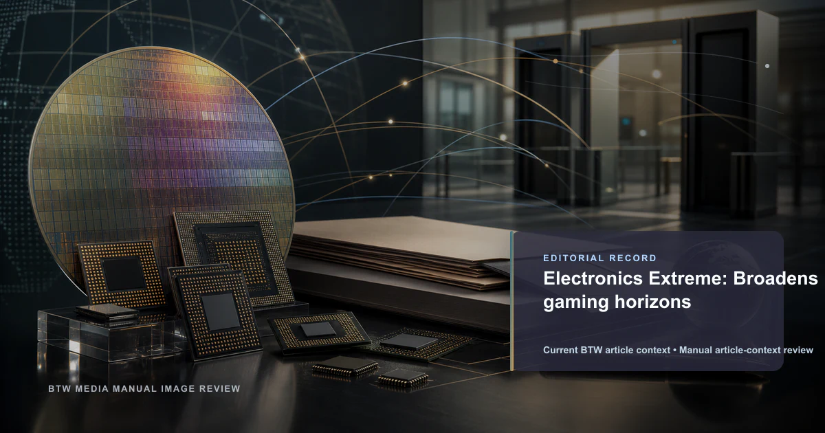 Electronics Extreme : élargit les horizons du jeu