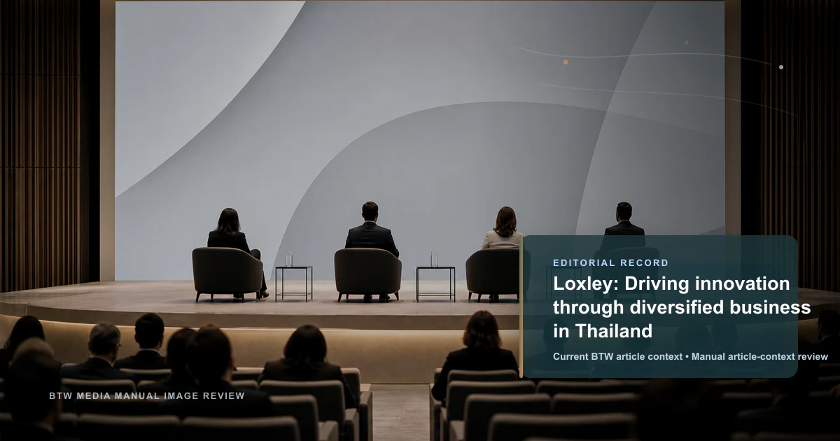 Loxley : Piloter l'innovation grâce à une entreprise diversifiée en Thaïlande