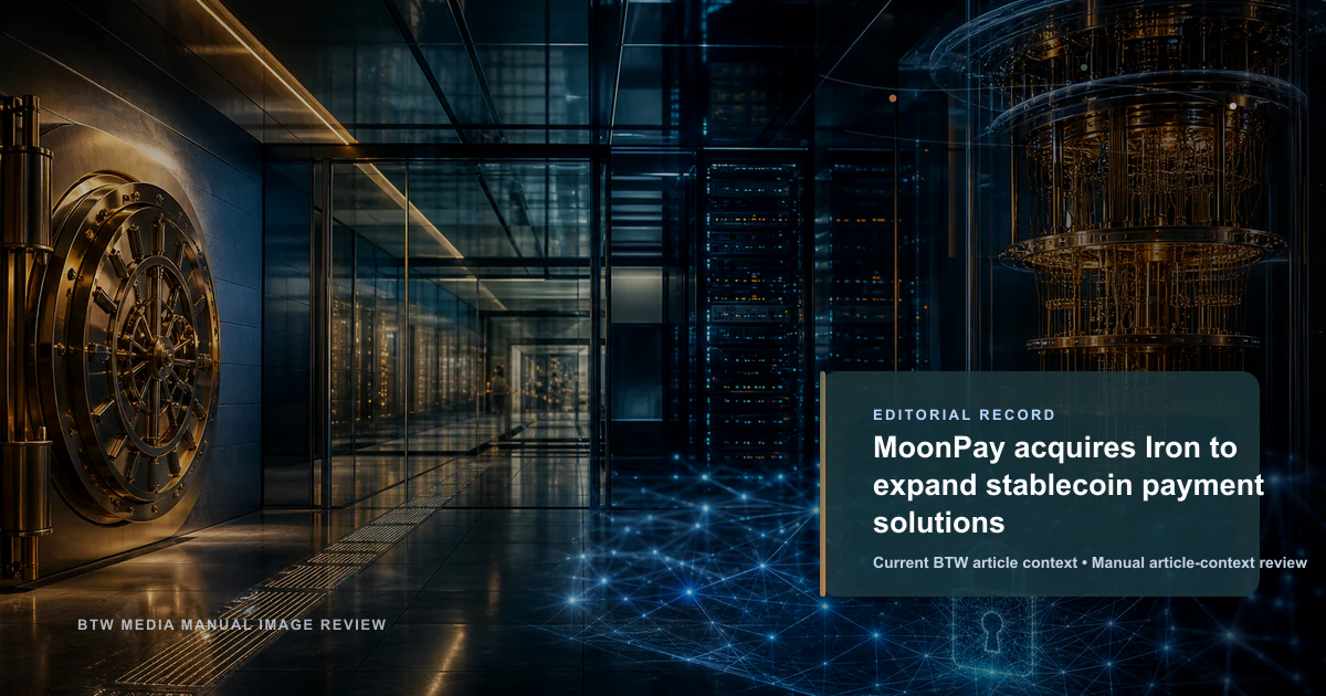 MoonPay acquiert Iron pour étendre ses solutions de paiement en stablecoins