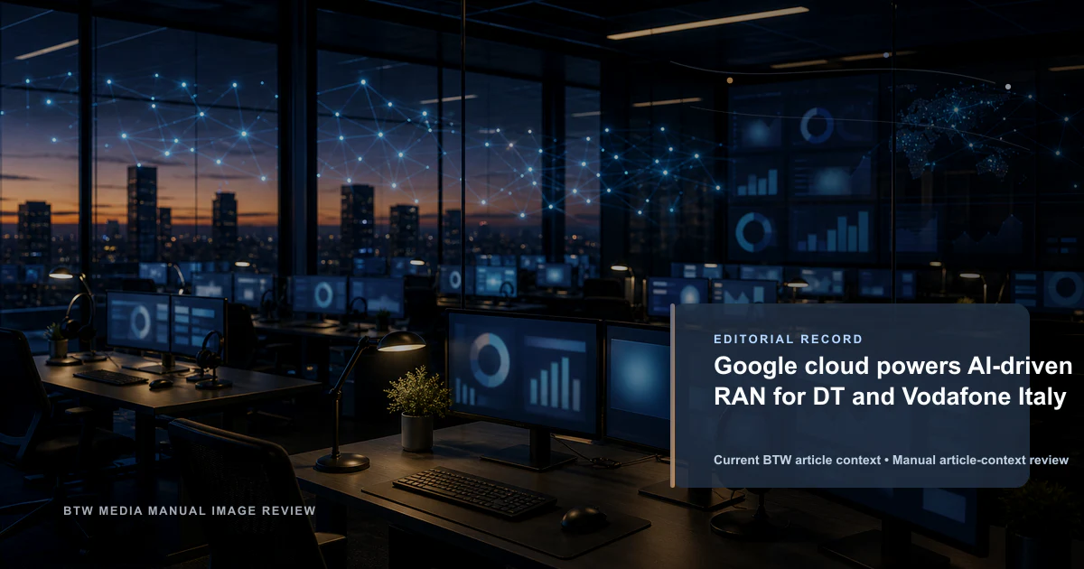 Google cloud powers AI-driven RAN for DT and Vodafone Italy reviewed editorial briefing visual