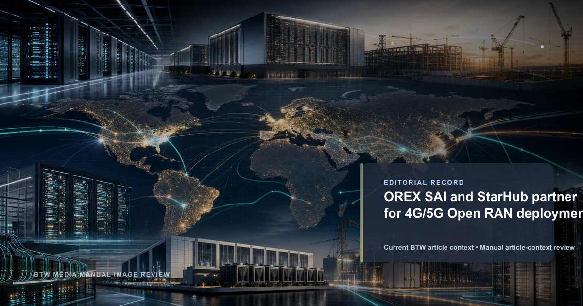 OREX SAI 与 StarHub 合作进行 4G/5G Open RAN 部署