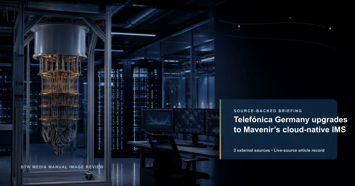 Telefónica Germany upgrades to Mavenir’s cloud-native IMS source-backed briefing visual