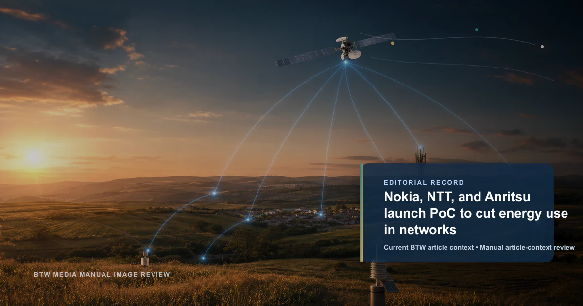 Nokia, NTT, and Anritsu launch PoC to cut energy use in networks reviewed editorial briefing visual