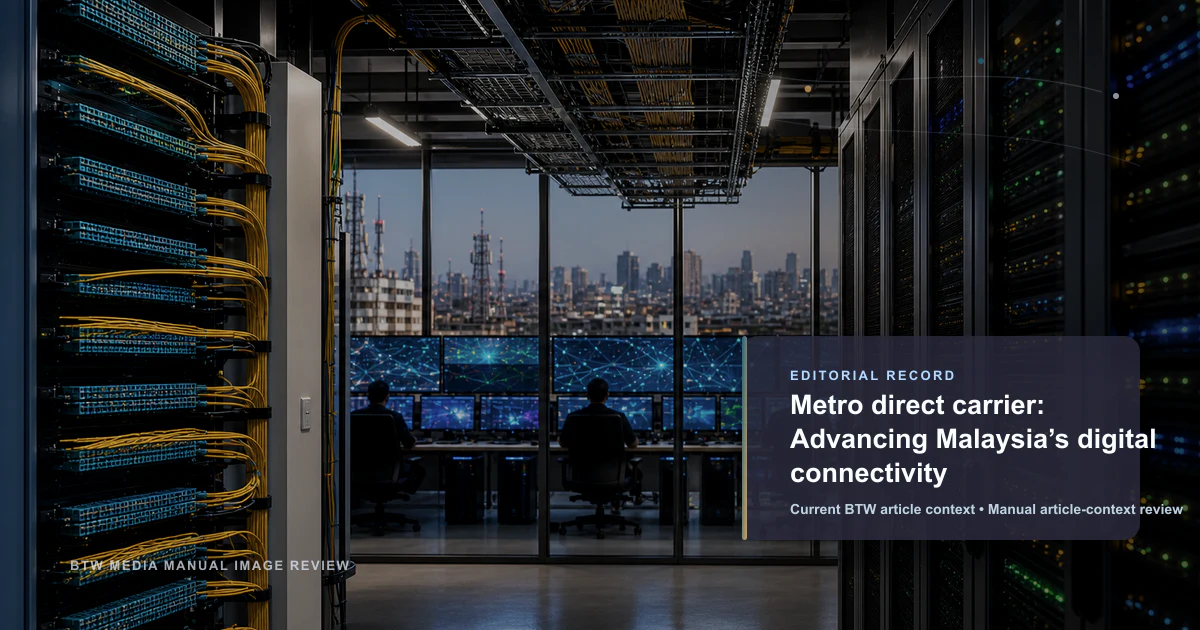 Metro direct carrier: Impulsando la conectividad digital de Malasia